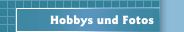 Hobbys und Fotos